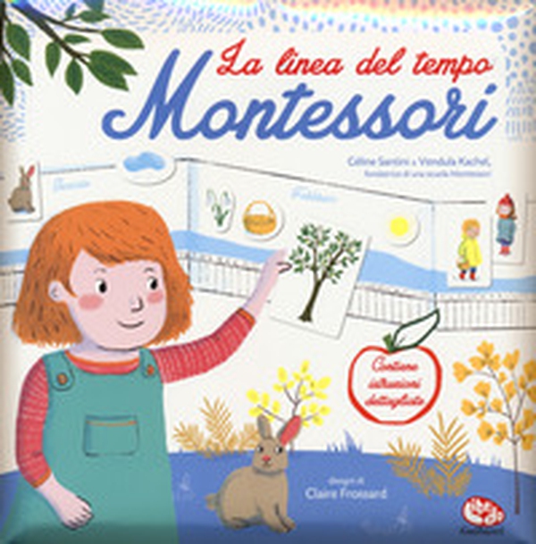La linea del tempo. Montessori. Con adesivi - Librerie.coop La linea del tempo. Montessori. Con adesivi - Librerie.coop