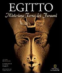 Egitto. Misteriosa terra dei faraoni - Librerie.coop