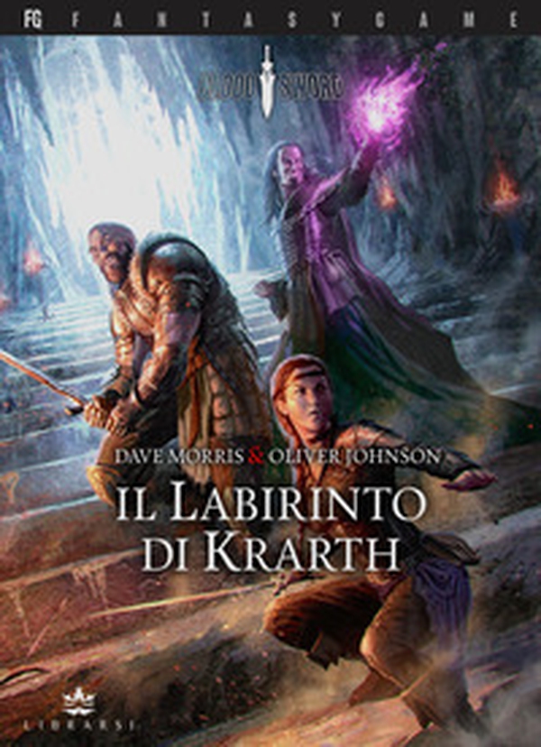 Il Labirinto di Krarth. Blood sword - Vol. 1 - Librerie.coop Il Labirinto di Krarth. Blood sword - Vol. 1 - Librerie.coop