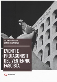 Eventi e protagonisti del ventennio fascista - Librerie.coop