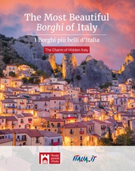 The most beautiful borghi of Italy-I borghi più belli d'Italia. The charm of hidden Italy - Librerie.coop