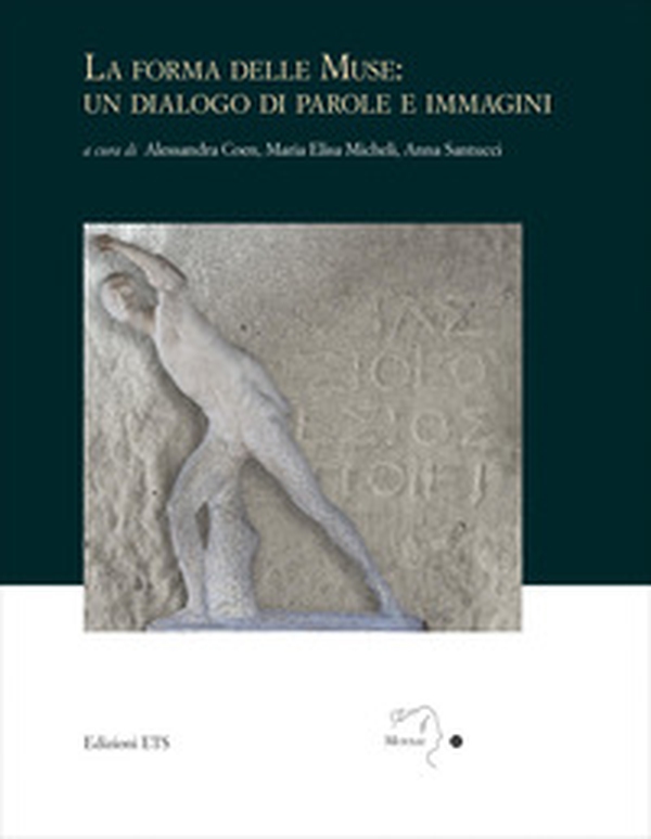 La forma delle muse: un dialogo di parole e immagini - Librerie.coop