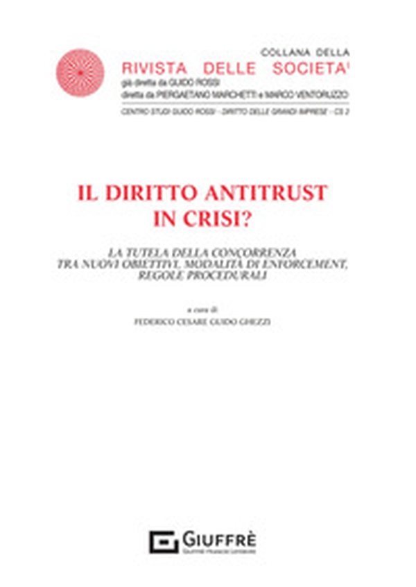 Il diritto antitrust in crisi? - Librerie.coop Il diritto antitrust in crisi? - Librerie.coop