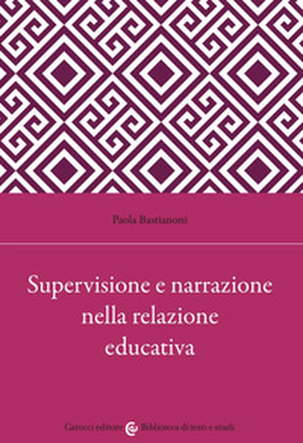 Supervisione e narrazione nella relazione educativa - Librerie.coop Supervisione e narrazione nella relazione educativa - Librerie.coop
