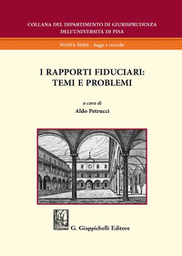 I rapporti fiduciari: temi e problemi - Librerie.coop I rapporti fiduciari: temi e problemi - Librerie.coop