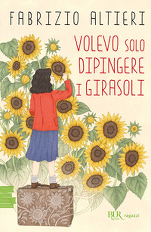 Volevo solo dipingere i girasoli - Librerie.coop Volevo solo dipingere i girasoli - Librerie.coop