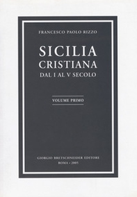 Sicilia cristiana. Dal I al V secolo - Librerie.coop