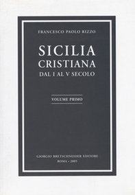 Sicilia cristiana. Dal I al V secolo - Librerie.coop