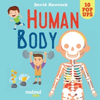 Human body. Amazing pop-ups - Librerie.coop