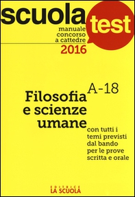 Manuale concorso a cattedre 2016. Filosofia e scienze umane A-18 - Librerie.coop