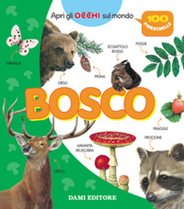 Bosco. 100 finestrelle - Librerie.coop Bosco. 100 finestrelle - Librerie.coop