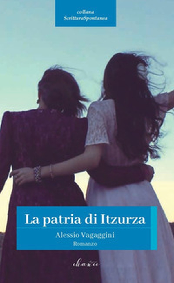 La patria di Itzurza - Librerie.coop La patria di Itzurza - Librerie.coop