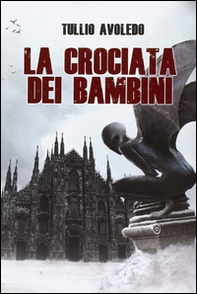 La crociata dei bambini. Metro 2033 universe - Librerie.coop La crociata dei bambini. Metro 2033 universe - Librerie.coop