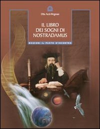 Il libro dei sogni di Nostradamus - Librerie.coop
