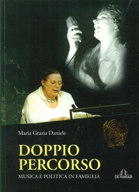 Doppio percorso. Musica e politica in famiglia - Librerie.coop