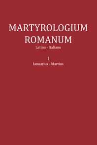 Martyrologium romanum. Ediz. italiana e latina - Librerie.coop