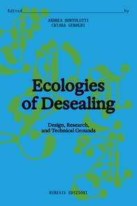 Ecologies of desealing. Design, research, and technical grounds - Librerie.coop