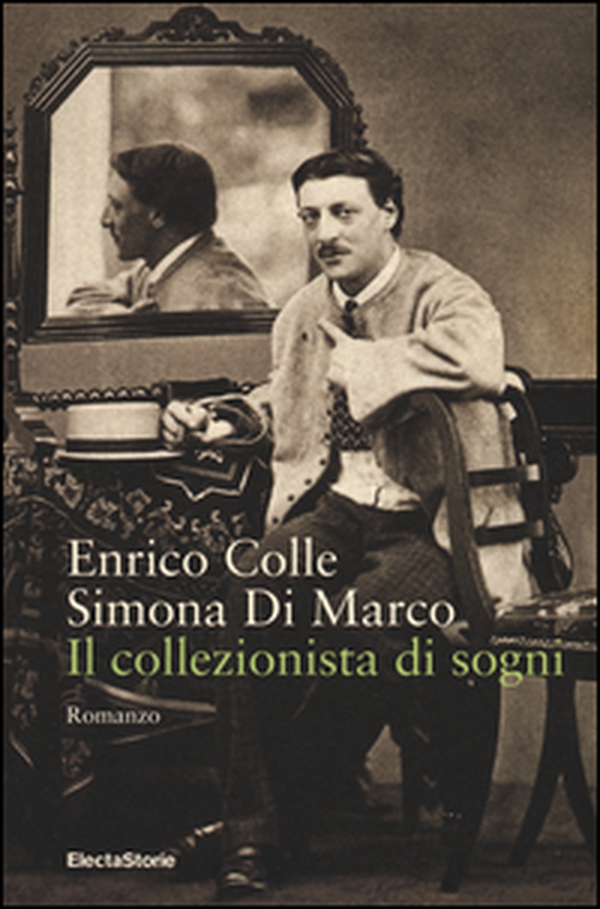 Il collezionista di sogni - Librerie.coop Il collezionista di sogni - Librerie.coop