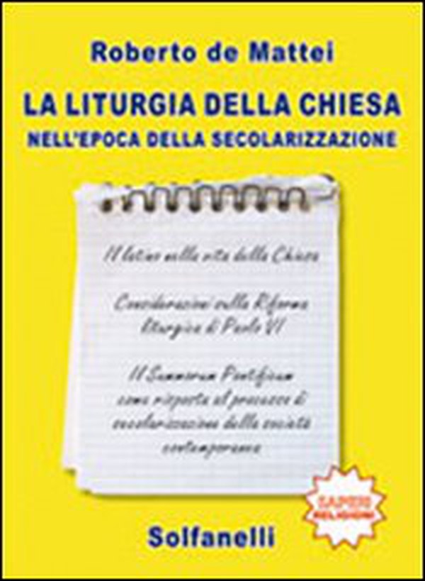 La liturgia della chiesa nell'epoca della secolarizzazione - Librerie.coop La liturgia della chiesa nell'epoca della secolarizzazione - Librerie.coop