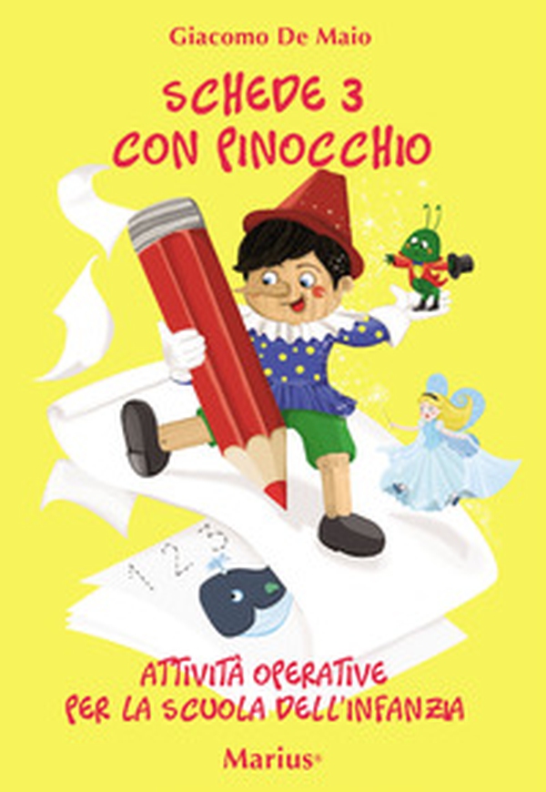 Schede con Pinocchio. Attività operative per la Scuola dell'infanzia - Librerie.coop Schede con Pinocchio. Attività operative per la Scuola dell'infanzia - Librerie.coop