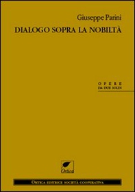 Dialogo sopra la nobiltà - Librerie.coop