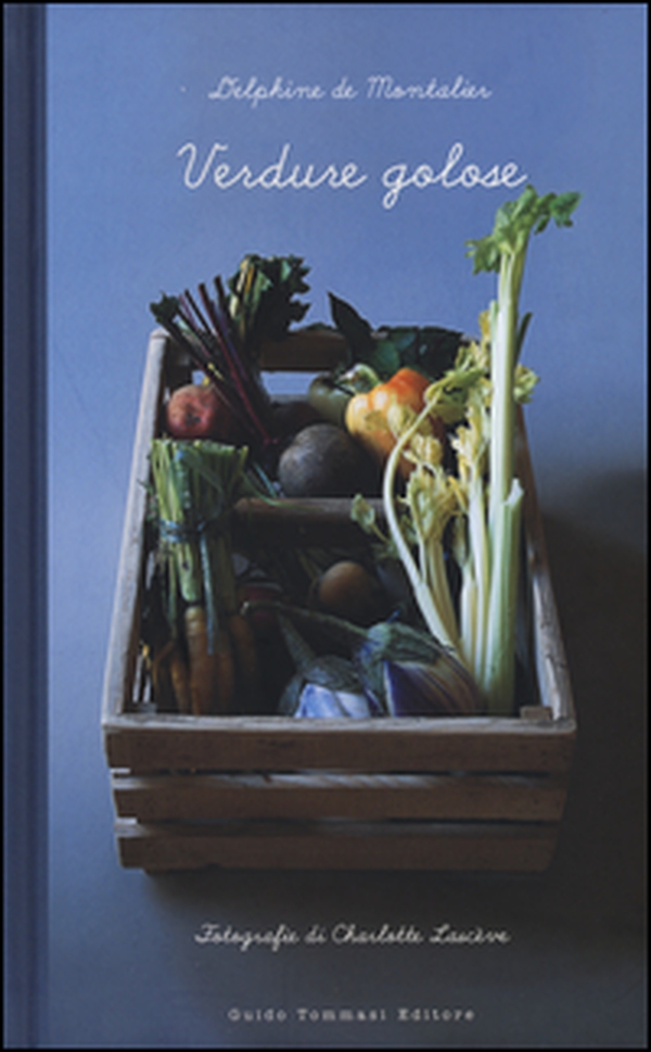 Verdure golose - Librerie.coop Verdure golose - Librerie.coop