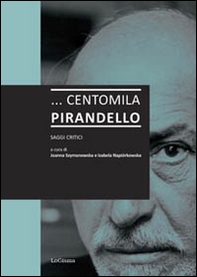 ... Centomila Pirandello. Saggi critici - Librerie.coop