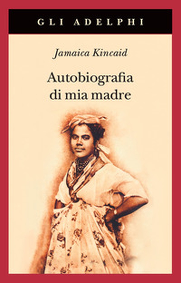 Autobiografia di mia madre - Librerie.coop Autobiografia di mia madre - Librerie.coop