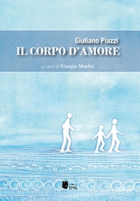 Il corpo d'amore - Librerie.coop
