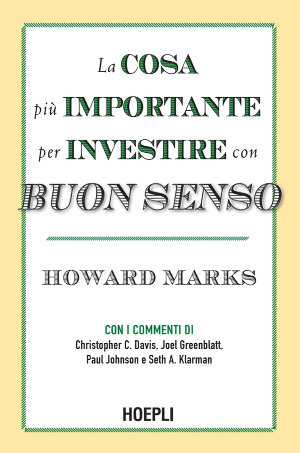 La cosa più importante per investire con buon senso - Librerie.coop La cosa più importante per investire con buon senso - Librerie.coop
