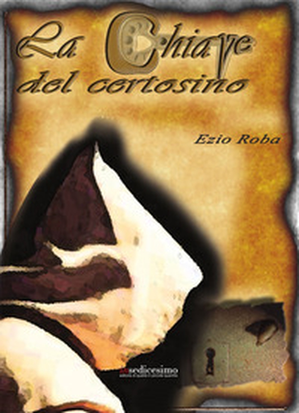 La chiave del Certosino - Librerie.coop La chiave del Certosino - Librerie.coop