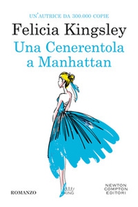 Una Cenerentola a Manhattan - Librerie.coop