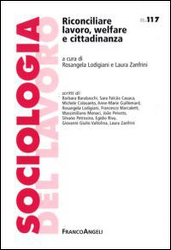 Riconciliare lavoro, welfare e cittadinanza - Librerie.coop Riconciliare lavoro, welfare e cittadinanza - Librerie.coop