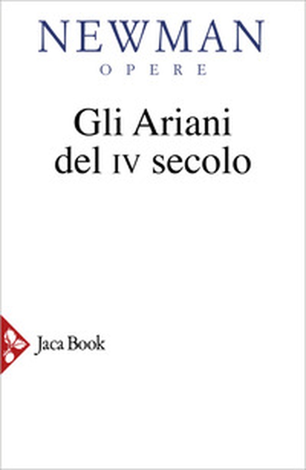 Gli Ariani del IV secolo - Librerie.coop