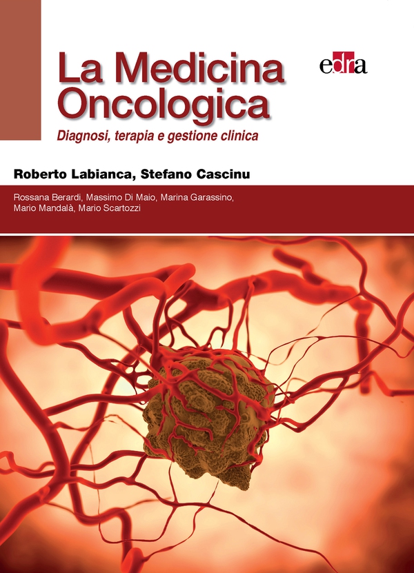 La Medicina Oncologica : Diagnosi, Terapia e gestione clinica - Librerie.coop