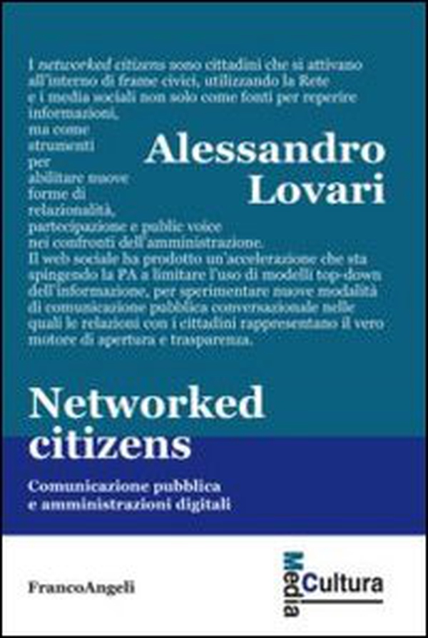 Networked citizens. Comunicazione pubblica e amministrazioni digitali - Librerie.coop Networked citizens. Comunicazione pubblica e amministrazioni digitali - Librerie.coop