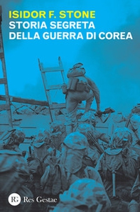 Storia segreta della guerra di Corea - Librerie.coop