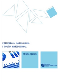 Eserciziario di macroeconomia e politica macroeconomica - Librerie.coop