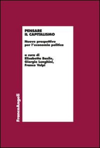 Pensare il capitalismo. Nuove prospettive per l'economia politica - Librerie.coop