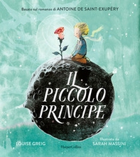 Il Piccolo Principe da Antoine de Saint-Exupéry - Librerie.coop