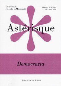 Astérisque. La rivista di filosofia in movimento - Vol. 1 - Librerie.coop