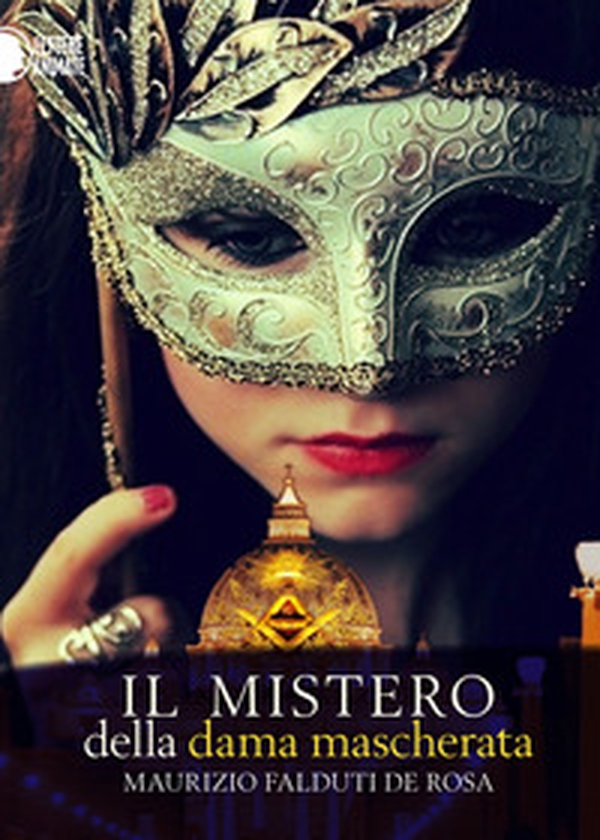 Il mistero della dama mascherata - Librerie.coop Il mistero della dama mascherata - Librerie.coop