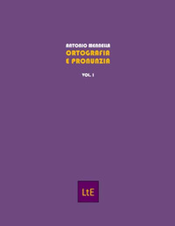 Ortografia e pronunzia - Vol. 1 - Librerie.coop Ortografia e pronunzia - Vol. 1 - Librerie.coop