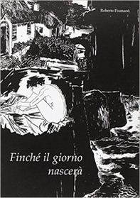 Finché il giorno nascerà - Librerie.coop