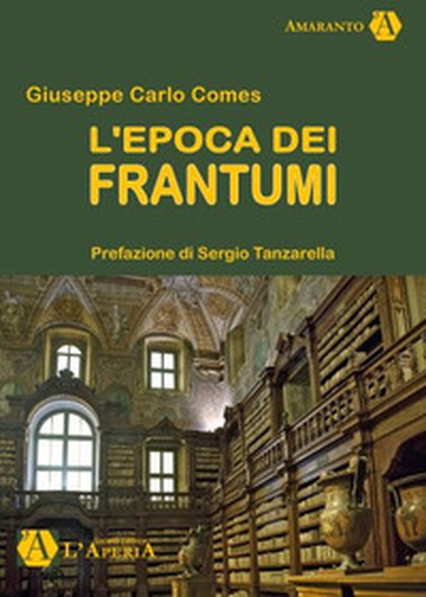 L'epoca dei frantumi - Librerie.coop L'epoca dei frantumi - Librerie.coop