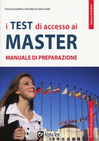 I test di accesso ai master. Manuale di preparazione - Librerie.coop I test di accesso ai master. Manuale di preparazione - Librerie.coop