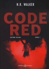 Code red. Atrous. Ediz. italiana - Vol. 1 - Librerie.coop