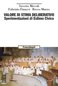 Valore di stima deliberativo. Sperimentazioni di Estimo Civico - Librerie.coop