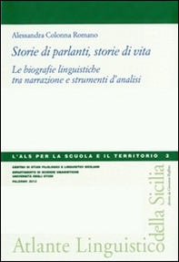 Storie di parlanti, storie di vita. Le biografie linguistiche tra narrazione e strumenti d'analisi - Librerie.coop
