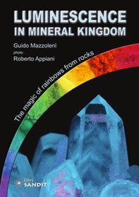 Luminescence in mineral kingdom - Librerie.coop